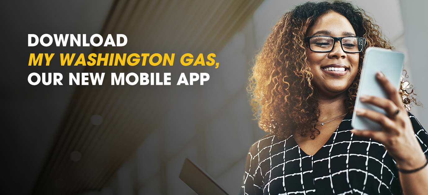 Download My Washington Gas, our new mobile app - woman looking at phone